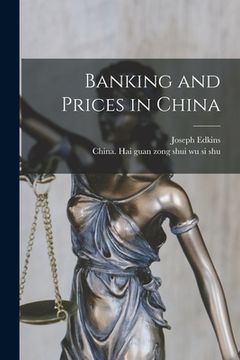 portada Banking and Prices in China (en Inglés)