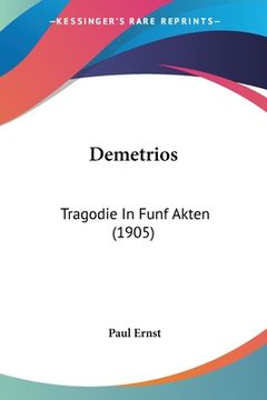 portada Demetrios: Tragodie In Funf Akten (1905) (en Alemán)