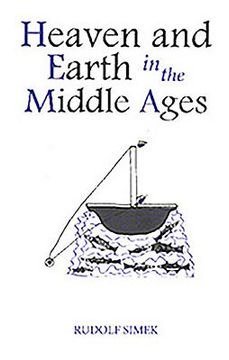 portada heaven and earth in the middle ages: the physical world before columbus (in English)