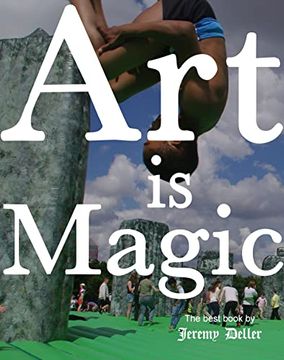 portada Jeremy Deller: Art Is Magic (in English)
