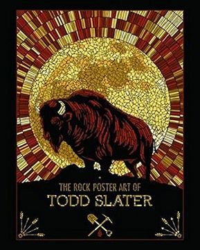 portada The Rock Poster Art of Todd Slater
