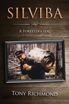 portada Silviba: A Forester's Log (en Inglés)