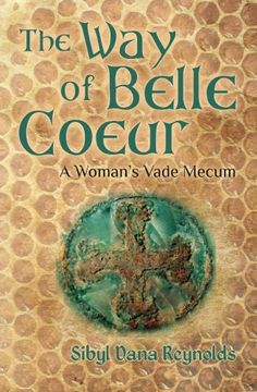 portada The Way of Belle Coeur: A Woman's Vade Mecum (The Companion Series for Ink and Honey) (Volume 1)
