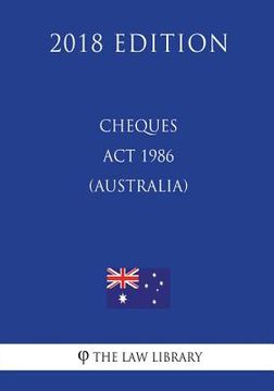 portada Cheques Act 1986 (Australia) (2018 Edition) (en Inglés)