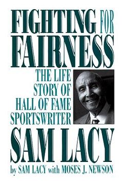 portada fighting for fairness: the life story of hall of fame sportswriter sam lacy (en Inglés)