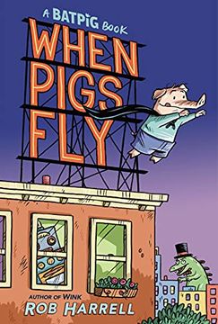 portada Batpig: When Pigs fly (a Batpig Book) (in English)