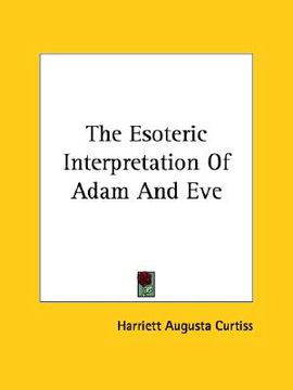 portada the esoteric interpretation of adam and eve (en Inglés)