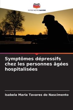 portada Symptômes dépressifs chez les personnes âgées hospitalisées (en Francés)