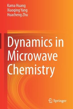 portada Dynamics in Microwave Chemistry (en Inglés)