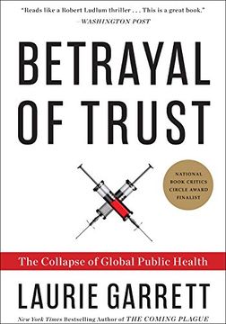 portada Betrayal of Trust: The Collapse of Global Public Health (en Inglés)