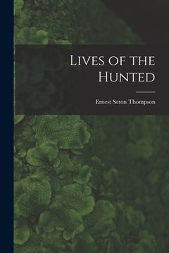 portada Lives of the Hunted (en Inglés)