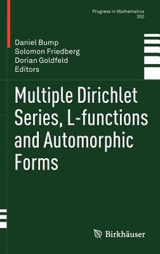 portada multiple dirichlet series, l-functions and automorphic forms (en Inglés)