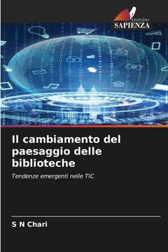 portada Il cambiamento del paesaggio delle biblioteche (en Italiano)