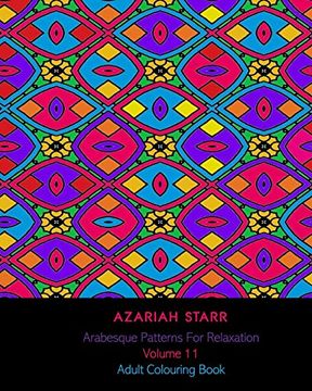 portada Arabesque Patterns for Relaxation Volume 11: Adult Colouring Book (en Inglés)