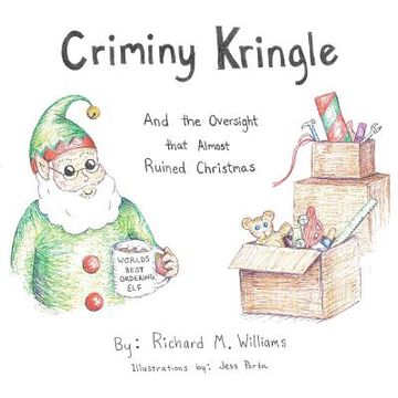 portada Criminy Kringle: And the Oversight that Almost Ruined Christmas (in English)