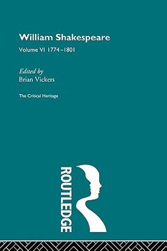 portada william shakespeare: the critical heritage volume 6 1774-1801