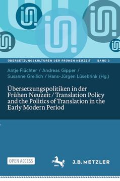 portada Übersetzungspolitiken in der Frühen Neuzeit / Translation Policy and the Politics of Translation in the Early Modern Period (en Alemán)