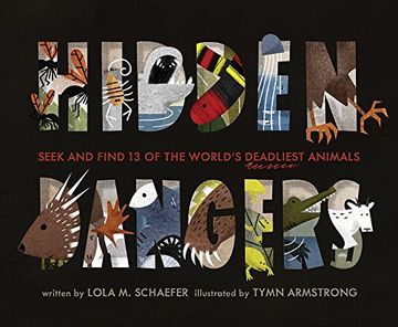 portada Hidden Dangers: Seek and Find 13 of the World's Deadliest Animals (en Inglés)