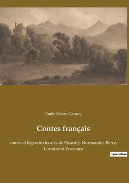 portada Contes français: contes et légendes locales de Picardie, Normandie, Berry, Lorraine et Provence 