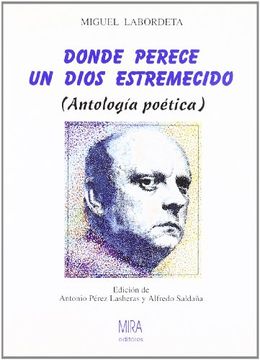 portada Donde Perece Un Dios Estremecido: AntologíA PoéTica (in Spanish)