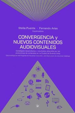 portada Convergencia y Nuevos Contenidos Audiovisuales Estrategias Desarrolladas y Resultados Obte