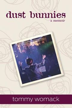 portada dust bunnies: a memoir (en Inglés)