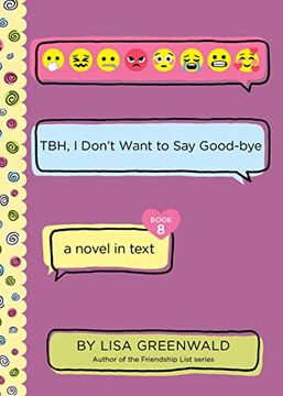 portada Tbh #8: Tbh, I Don't Want to Say Good-Bye (en Inglés)