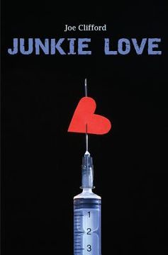 portada Junkie Love (en Inglés)