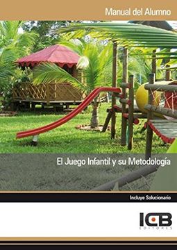 portada Manual el Juego Infantil y su Metodología (in Spanish)