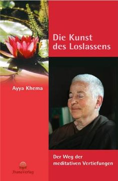 portada Die Kunst des Loslassens: Der Weg der meditativen Vertiefungen (en Alemán)