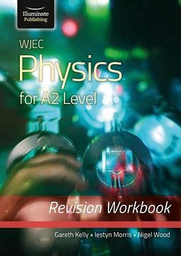 portada Wjec Physics for a2 Level - Revision Workbook 