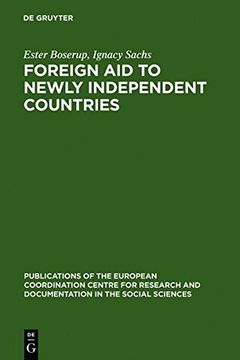portada foreign aid to newly independent countries: aide exterieure aux pays recemment independants. problems and orientations. problemes et orientations (in English)