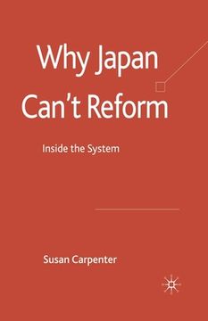 portada Why Japan Can't Reform: Inside the System (en Inglés)