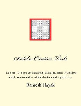 portada Sudoku Creative Tools: Symbolic Sudoku: Learn to create Sudoku Matrix and Puzzles (en Inglés)