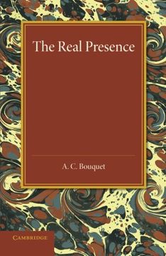 portada The Real Presence: Or the Localisation in Cultus of the Divine Presence 