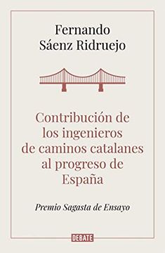portada Contribución de los Ingenieros de Caminos Catalanes al Progreso de España (Ensayo y Pensamiento) (in Spanish)