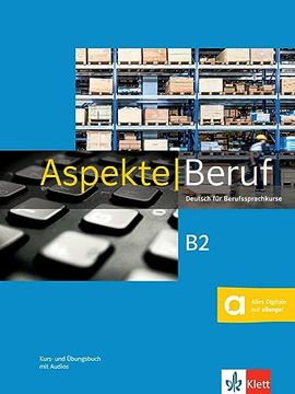 portada Aspekte Beruf b2: Deutsch für Berufssprachkurse. Kurs- und Übungsbuch mit Audios (in German)
