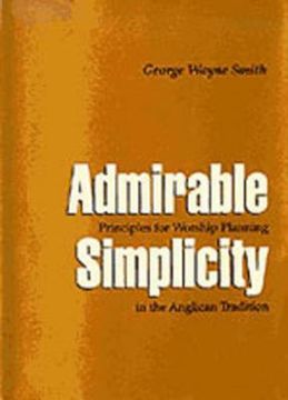 portada admirable simplicity: principles for worship planning in the anglican tradition