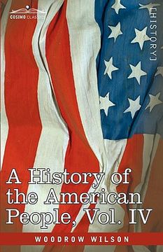 portada a history of the american people - in five volumes, vol. iv: critical changes and civil war (en Inglés)
