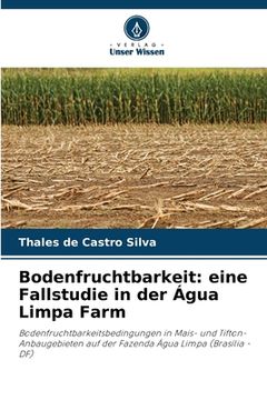 portada Bodenfruchtbarkeit: eine Fallstudie in der Água Limpa Farm (en Alemán)