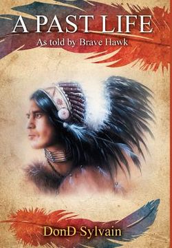 portada A Past Life: As told by Brave Hawk (en Inglés)