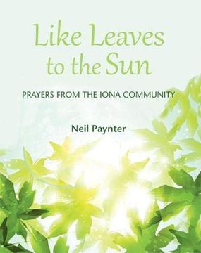 portada Like Leaves to the Sun: Prayers From the Iona Community (en Inglés)