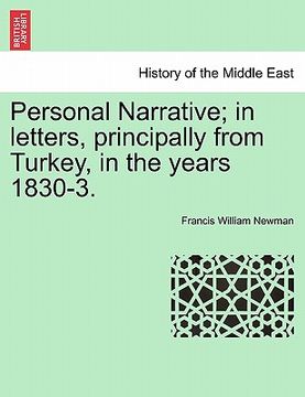 portada personal narrative; in letters, principally from turkey, in the years 1830-3.