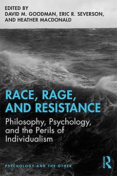portada Race, Rage, and Resistance: Philosophy, Psychology, and the Perils of Individualism (Psychology and the Other) (in English)