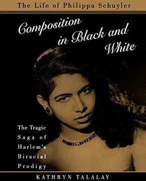 portada Composition in Black and White: The Life of Philippa Schuyler 