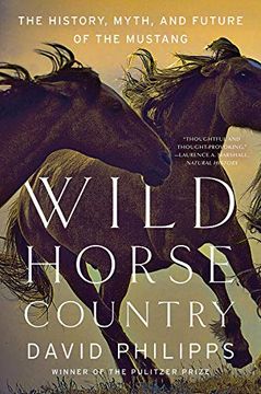 portada Wild Horse Country: The History, Myth, and Future of the Mustang, America's Horse (en Inglés)