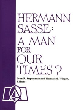 portada Hermann Sasse: A Man For Our Times? (en Inglés)