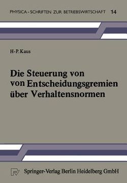 portada die steuerung von entscheidungsgremien a1/4ber verhaltensnormen (in German)