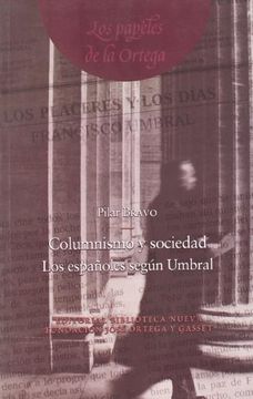 portada Columnismo y Sociedad: Los Españoles Según Umbral (in Spanish)
