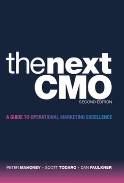 portada The Next Cmo: A Guide to Operational Marketing Excellence (en Inglés)